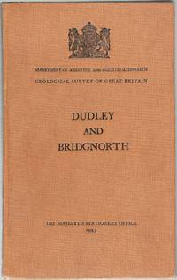 Memoirs of the Geological Survey of Great Britain. England and Wales. Dudley and Bridgnorth (One-Inch Geological Sheet 167, New Series) by Whitehead, T.H. & Pocock, R.W - 1947