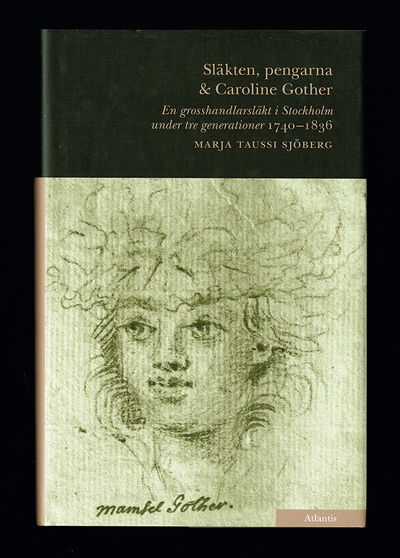 Släkten, pengarna & Caroline Gother. En…