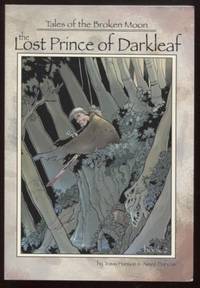 Tales of the Broken Moon :  the Lost Prince of Darkleaf   the Lost Prince  of Darkleaf