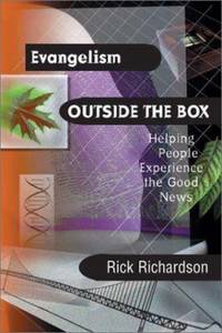 Evangelism Outside the Box : New Ways to Help People Experience the Good News