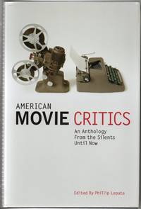 [REVIEW COPY] [FILM] AMERICAN MOVIE CRITICS. AN ANTHOLOGY FROM THE SILENTS UNTIL NOW