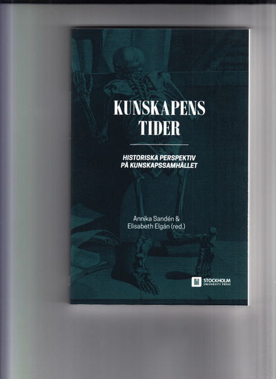 Kunskapens tider. Historiska perspektiv på…