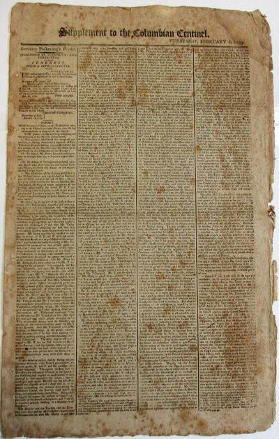 SUPPLEMENT TO THE COLUMBIAN CENTINEL. WEDNESDAY, FEBRUARY 6, 1799. SECRETARY PICKERING'S REPORT. [PUBLISHED BY AUTHORITY; AND CORRECTED.] CONGRESS. HOUSE OF REPRESENTATIVES. MONDAY, JAN. 21. GENTLEMEN... ACCORDING TO AN INTIMATION IN MY MESSAGE OF FRIDAY LAST, I NOW LAY BEFORE CONGRESS A REPORT OF THE SECRETARY OF STATE, CONTAINING HIS OBSERVATIONS ON SOME OF THE DOCUMENTS WHICH ATTENDED IT. JOHN ADAMS..