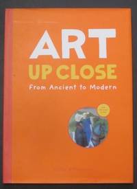 Art Up Close: From Ancient to Modern 03 Edition