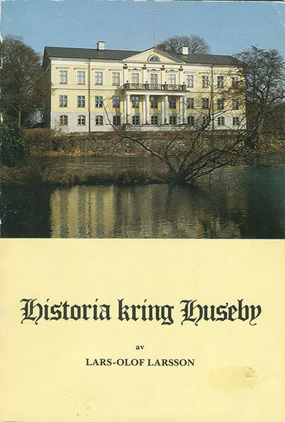 Historia kring Huseby. Särtryck ur…