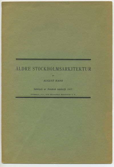 Äldre Stockholms arkitektur. Särtryck ur Nordisk…