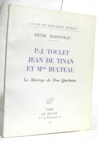 P.-j. toulet jean de tinan et Mme Bulteau le mariage de don quichotte