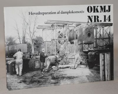 Hovedreparation af damplokomotiv OKMJ nr. 14.