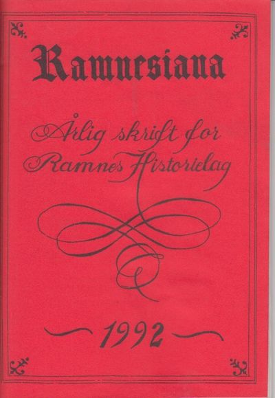 Ramnesiana. Årlig skrift for Ramnes Historielag.…