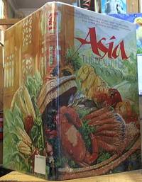 Asia, the Beautiful Cookbook; authentic recipes from Japan, Korea, China, the Philippines, Thailand, Laos and Kampuchea, Vietnam, Singapore and Malaysia, India, Burma, Indonesia and Sri Lanka by Passmore, Jacki - 1987