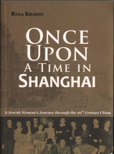 ONCE UPON A TIME IN SHANGHAI. A Jewish Woman's…