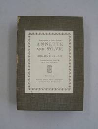 Annette and Sylvie; Being Volume One of The Soul Enchanted by Romain Rolland - 1925