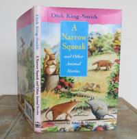 A NARROW SQUEAK and Other Animal Stories. by KING-SMITH, Dick.: