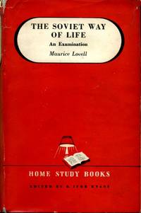 The Soviet Way of Life : An Examination by Lovell, Maurice - 1948