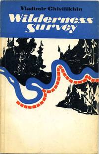 Wilderness Survey: True Story of a Taiga Tragedy.