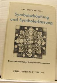 Symbolschöpfung und Symbolerfassung. Eine…