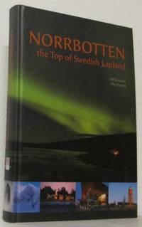 Norrbotten. The top of Swedish Lapland.
