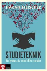 Studieteknik. Så lyckas du med dina studier.