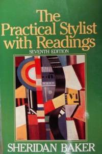 Practical Stylist with Readings by Sheridan Baker - 1997