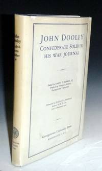 John Dooley Confederate Soldier His War Journal