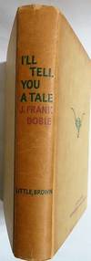 I'LL TELL YOU A TALE; An Anthology by J. Frank Dobie - Hardcover - Third Printing - 1960 - from Maggie Lambeth (SKU: 14921)