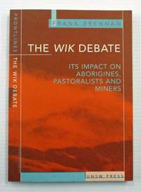 image of The Wik Debate Its Impact on Aborigines, Pastoralists and Miners