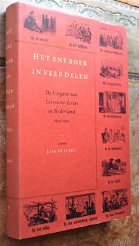 image of Het ene boek in vele delen: De Uitgave van Literaire Series in Nederland 1850-1900 (Dutch Edition)