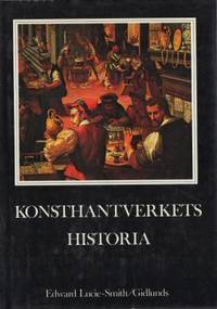 Konsthantverkets historia. Konsthantverkarens…