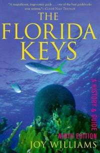 The Florida Keys : A History and Guide, Ninth Edition