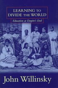 Learning to Divide the World: Education at Empire's End