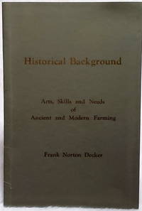 image of Historical Background: Arts, Skill and Needs of Ancient and Modern Farming