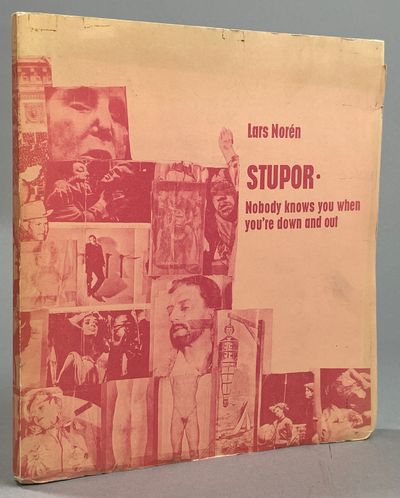 Stupor. Nobody knows you when you're down and…