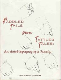 Paddled Tails from Tattled Tales: An Autobiography of a Family