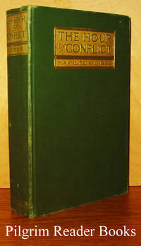 The Hour of Conflict by Gibbs, (Arthur) Hamilton - 1914