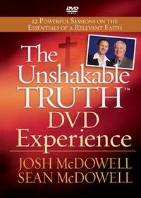 The Unshakable Truth DVD by McDowell, Josh; McDowell, Sean - 2011-01-01