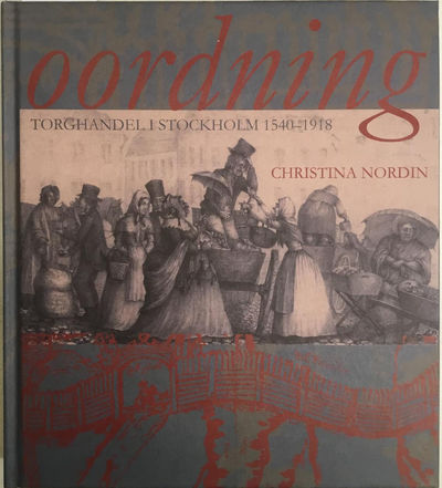 Oording. Torhandel i Stockholm 1540-1918