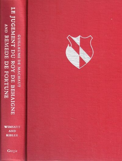Le Jugement Du Roy De Behaigne; And, Remede De Fortune