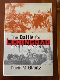 The Battle for Leningrad, 1941-1944 (Modern War Studies)