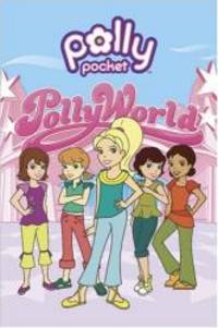 Pollyworld! (Polly Pocket) - Used Books
