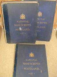 Facsimiles of National Manuscripts of Scotland selected under the direction of . Sir William Gibson Craig . photozincographed by command of Her Majesty Queen Victoria by Colonel Sir Henry James. Complete in 3 Parts by Henry James - 1st Edition - 1867 - from Bird's Books (SKU: 473)