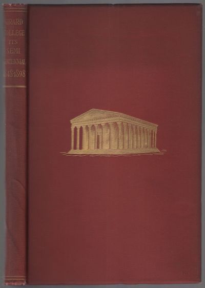1848-1898: Semi-Centennial of Girard College