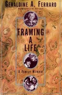 Framing A Life A Family Memoir
