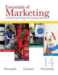 Essentials of Marketing : A Marketing Strategy Planning Approach by E. Jerome McCarthy; Joseph Cannon; Perreault, William D., Jr - 2014