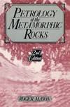 Petrology of the Metamorphic Rocks, 2nd Edition