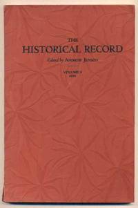 The Historical Record A Monthly Periodical Devoted Exclusively to Historical, Biographical, Chronological and Statistical Matters- Volume Nine