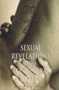 image of My Secret Life Sexual Revelations from Long-Term Lovers