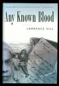 ANY KNOWN BLOOD. de Hill, Lawrence.  Signed - 1997