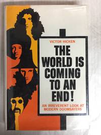 cover of The World is Coming to an End!: An irreverent look at modern doomsayers