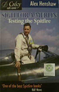 cover of Sigh for a Merlin: Testing the Spitfire
