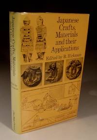 Japanese Crafts, Materials and Their Application by B.Hickman (Editor) - Hardcover - 1977 - from Wadard Books PBFA (SKU: 18584s32)